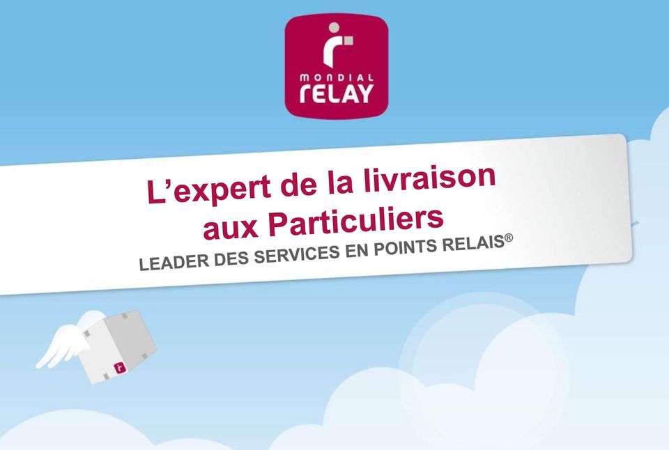 Notre mode de livraison mondial relay