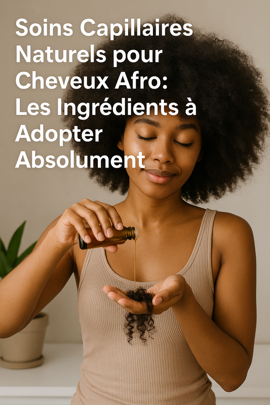  Soins Capillaires Naturels pour Cheveux Afro&nbsp;  Les cheveux afro sont magnifiques, puissants et uniques. Mais pour qu’ils rayonnent de santé et de vitalité, 